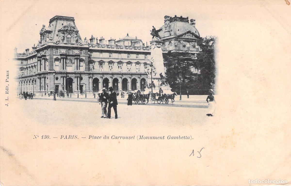 Postales: Postal de Paris Place du Carrousel y Monumento Gambetta