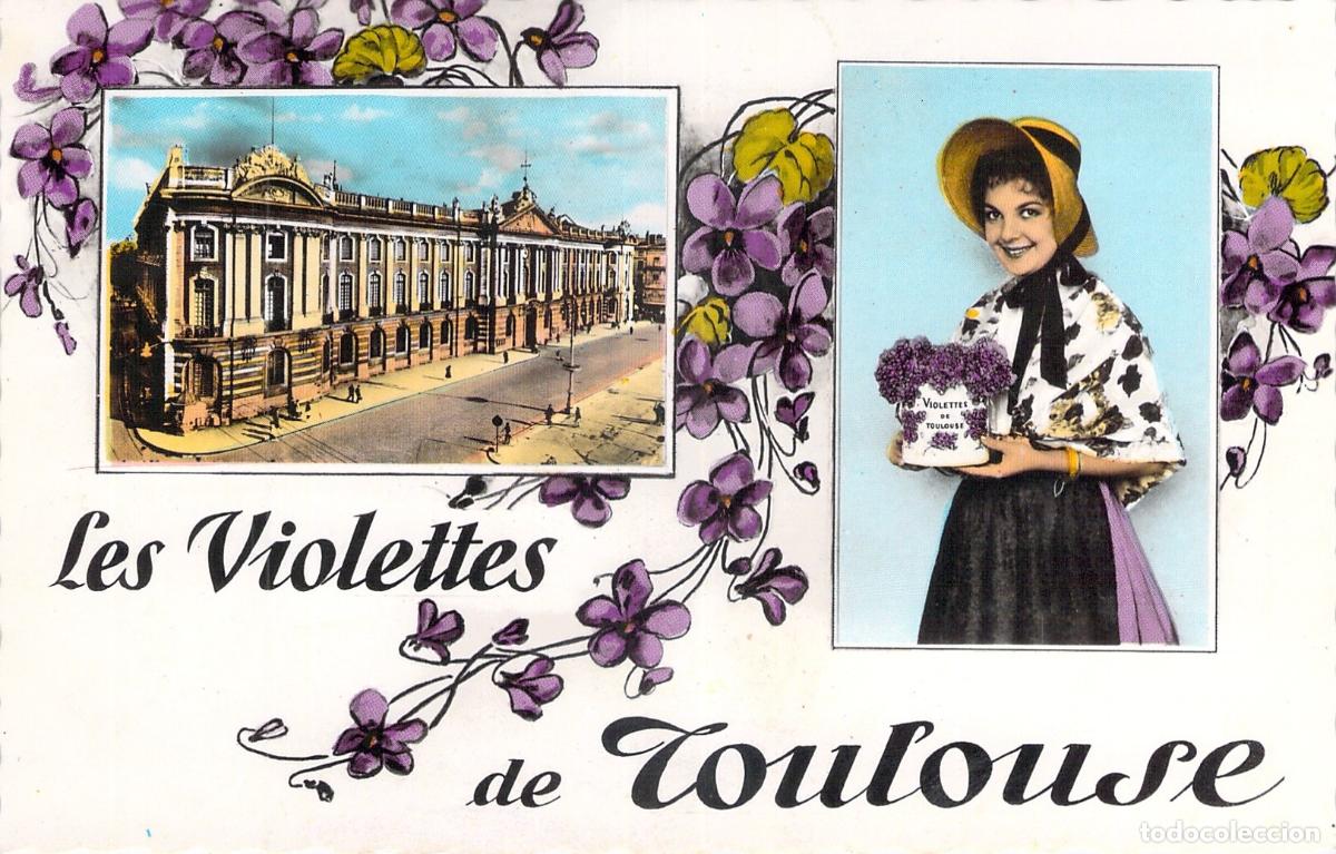 Postales: Postal de Toulouse, Francia, Capitole y Violetas