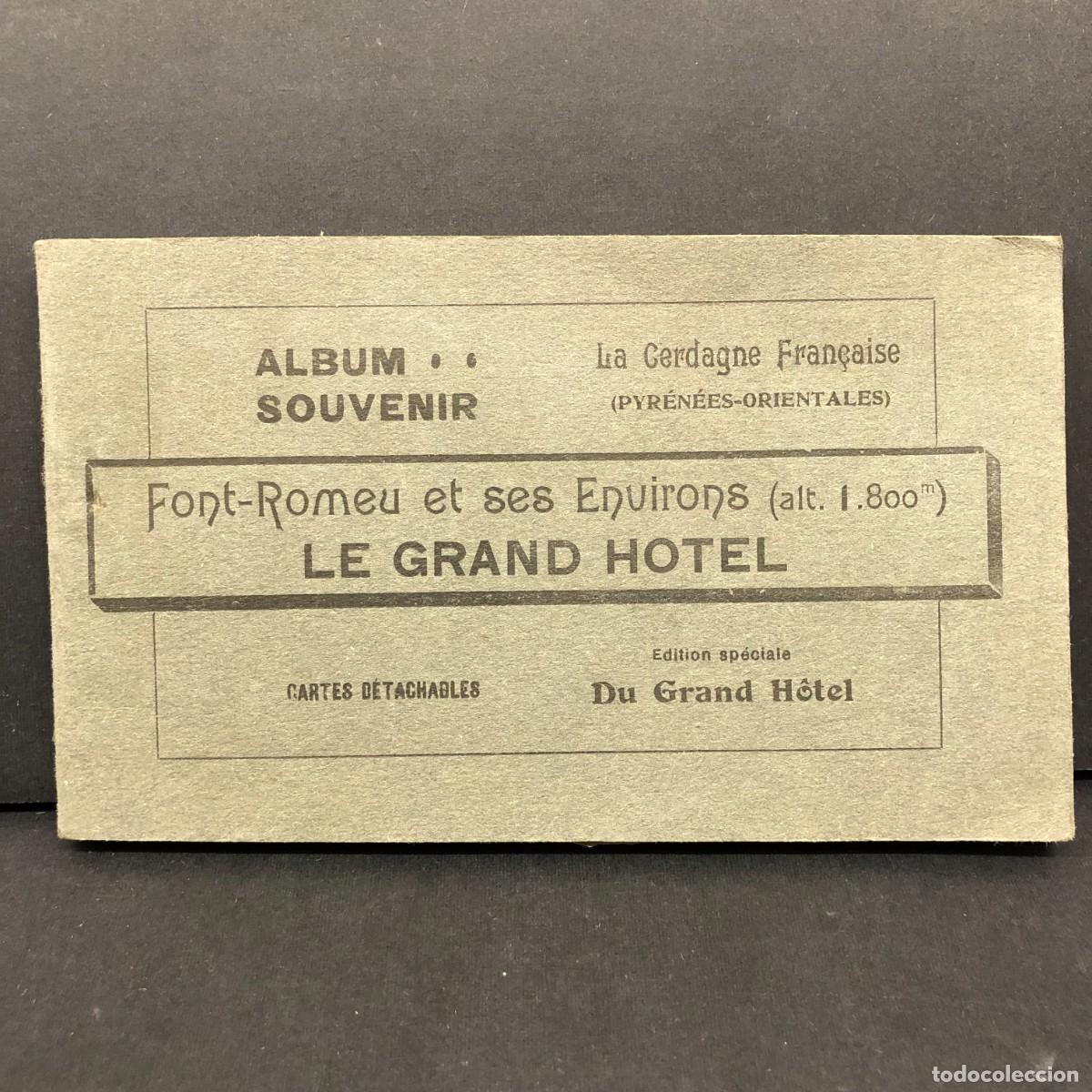 Postales: LE GRAND HOTEL - FONT-ROMEU ET SES ENVIRONS - ALBUM SOUVENIR - LA CERDAGNE FRAN&Ccedil;AISE / 3297