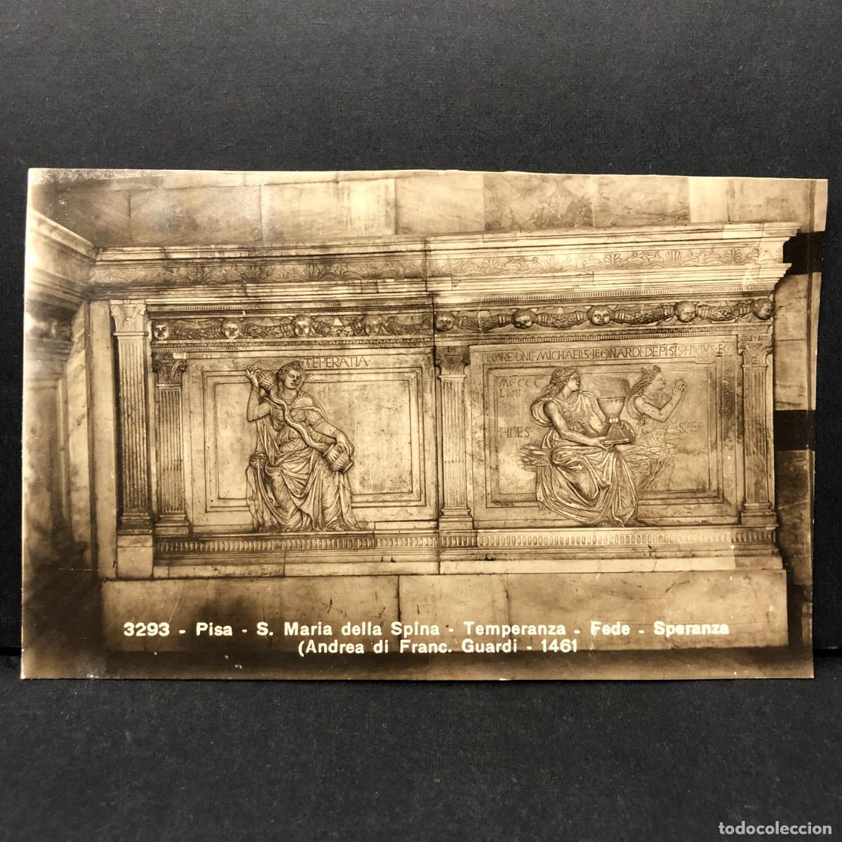 Postales: PISA - S. MARIA DELLA SPINA - TEMPERANZA - FEDE - SPERANZA - ANDREA DI FRANC. GUARDI - POSTAL / 3382