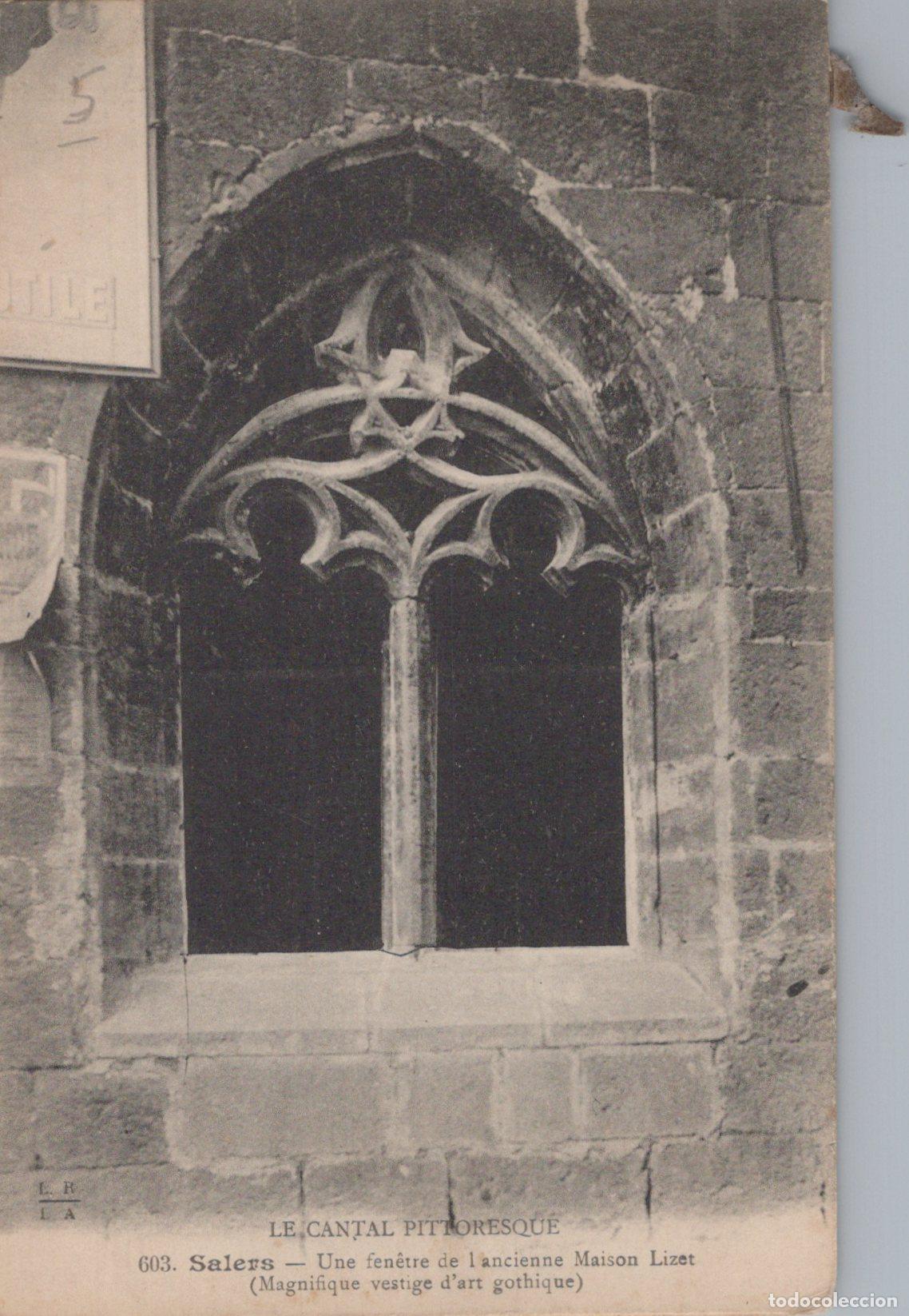 Postales: France Salers Fen&ecirc;tre Gothique Maison Lizet Art M&eacute;di&eacute;val Unposted *YAC145
