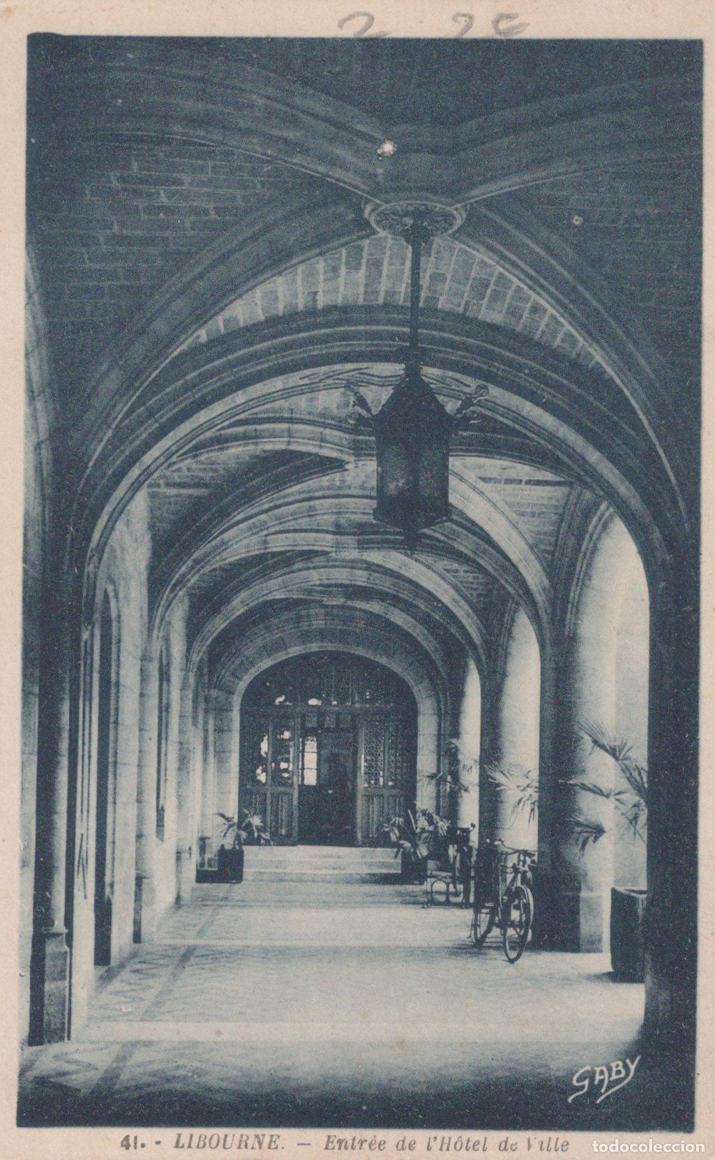 Cartoline: France Libourne H&ocirc;tel de Ville Entr&eacute;e Arcades *YAC098