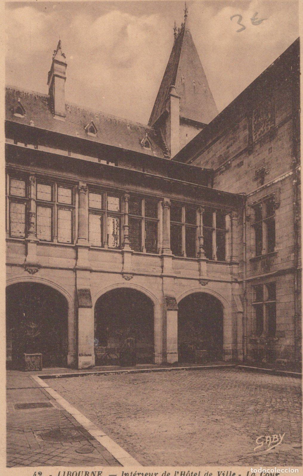 Postkarten: France Libourne H&ocirc;tel de Ville Cour Unposted *YAC097