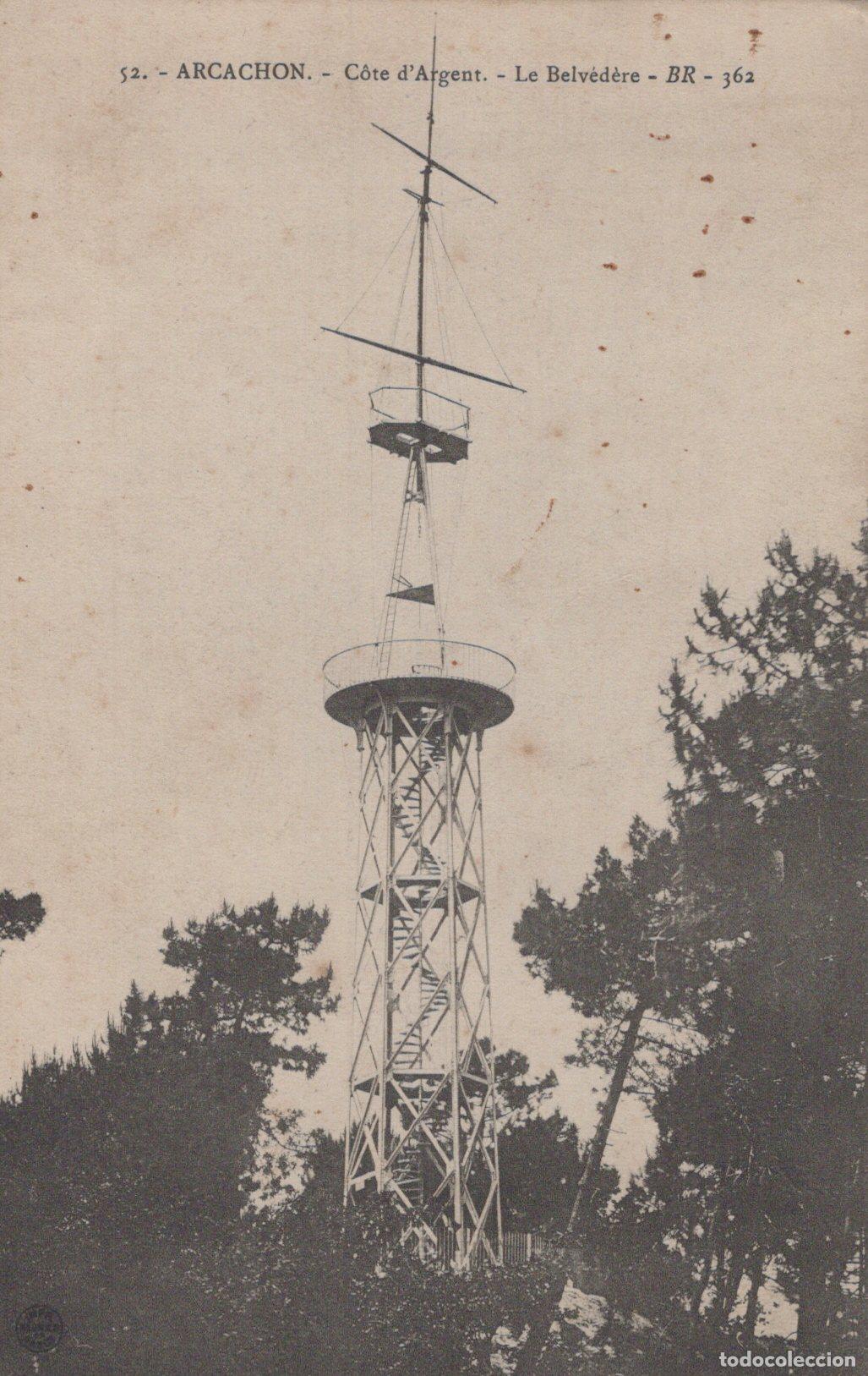 Cartes Postales: France Arcachon Le Belv&eacute;d&egrave;re Tour D Observation Post&eacute;e *YAC074