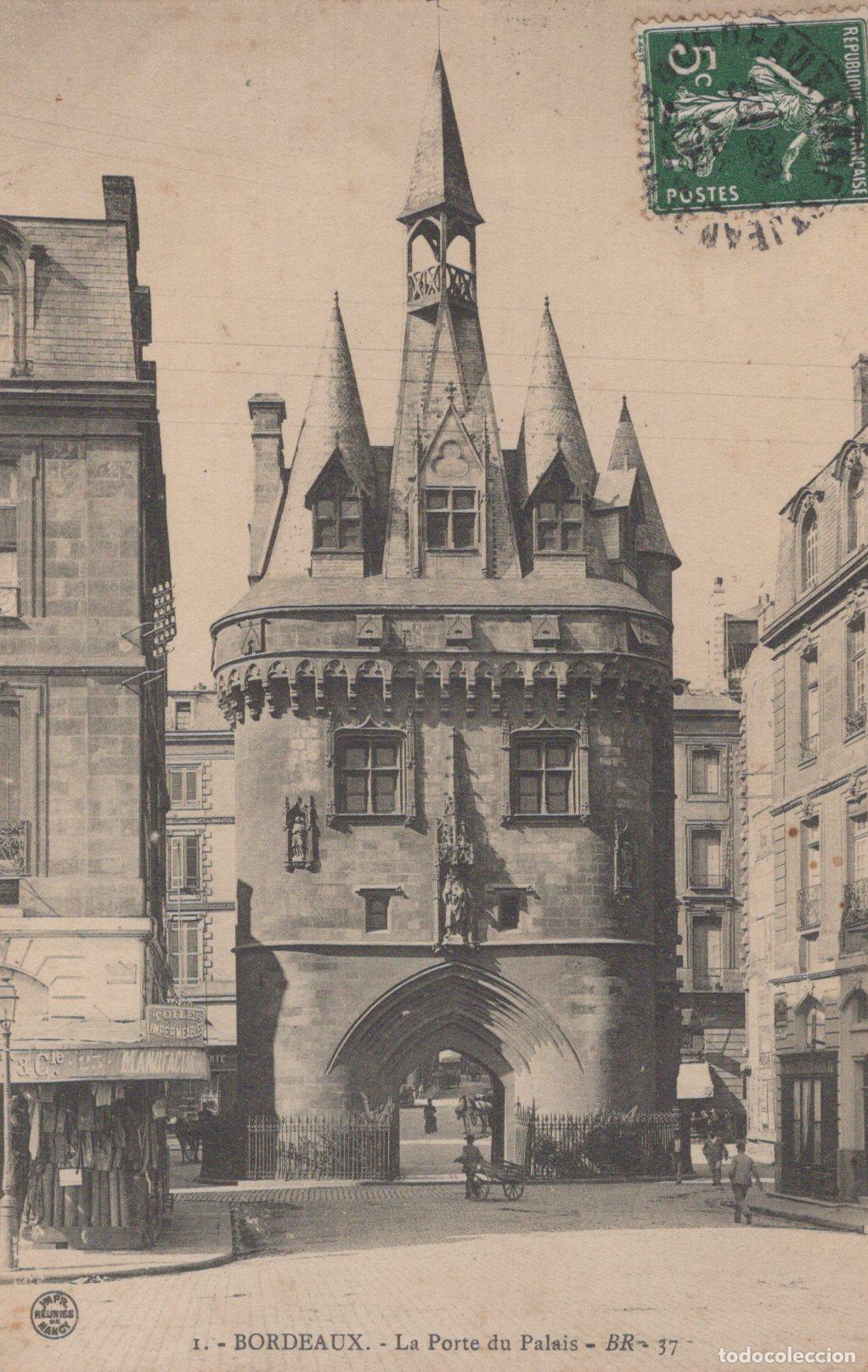 Postkarten: France Bordeaux La Porte du Palais Gothique 1908 *YAC259