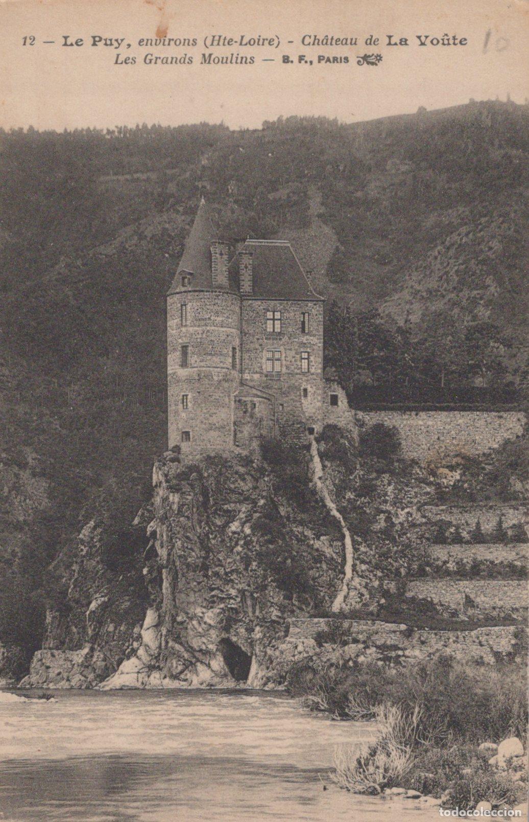 Postkarten: France Le Puy Hte Loire Ch&acirc;teau de la Vo&ucirc;te les Grands Moulins Unposted *YAC205