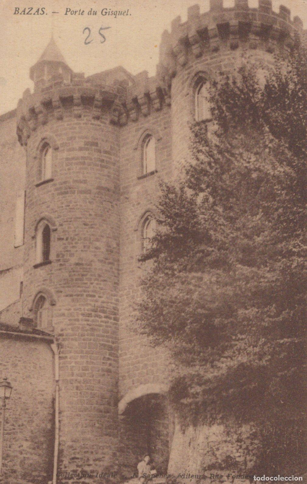 Postales: France Bazas Porte du Gisquel Architecture M&eacute;di&eacute;vale 1913 *YAC279