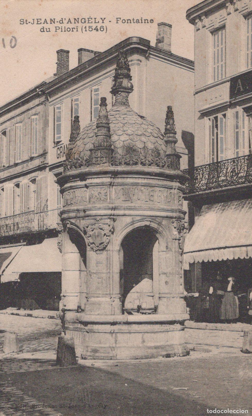 Cartes Postales: France Saint Jean D Ang&eacute;ly Fontaine du Pilori 1546 Architecture *YAC291