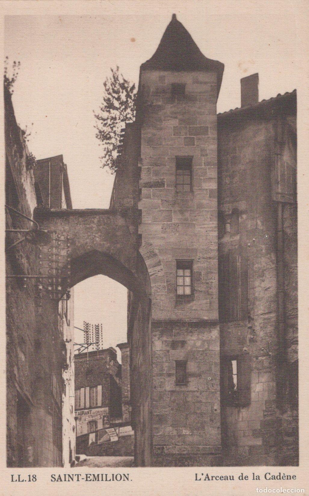 Cartes Postales: France Saint Emilion Arceau de la Cad&egrave;ne Architecture M&eacute;di&eacute;vale Unposted *YAC321