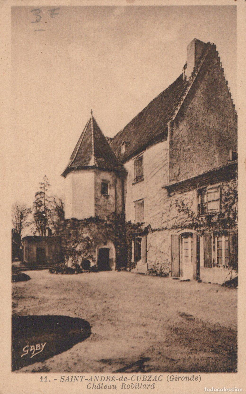 Cartes Postales: France Saint Andr&eacute; de Cubzac Ch&acirc;teau Robillard Architecture Unposted *YAC323