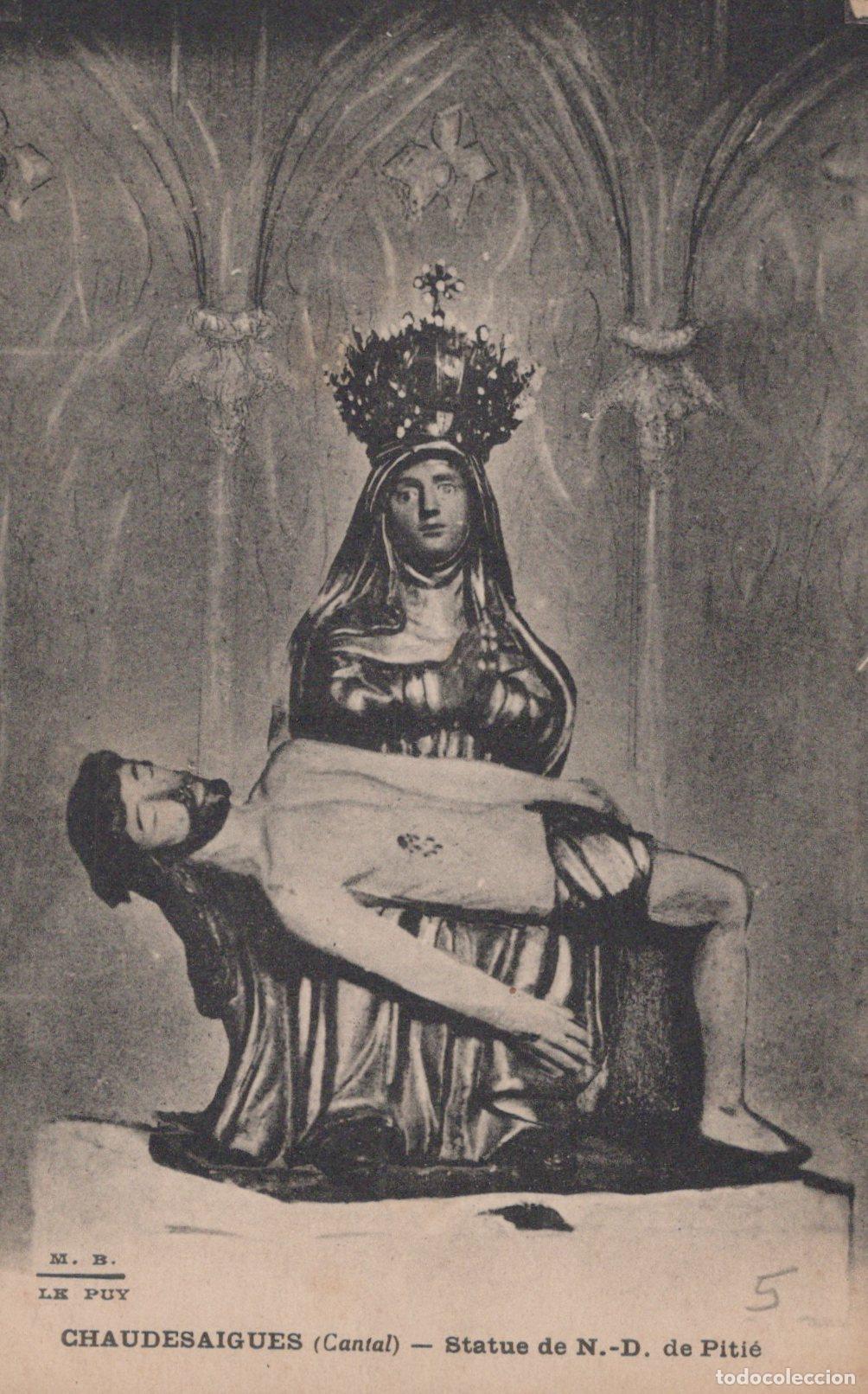 Cartes Postales: France Chaudesaigues Statue N D de Piti&eacute; Art Religieux *YAC328