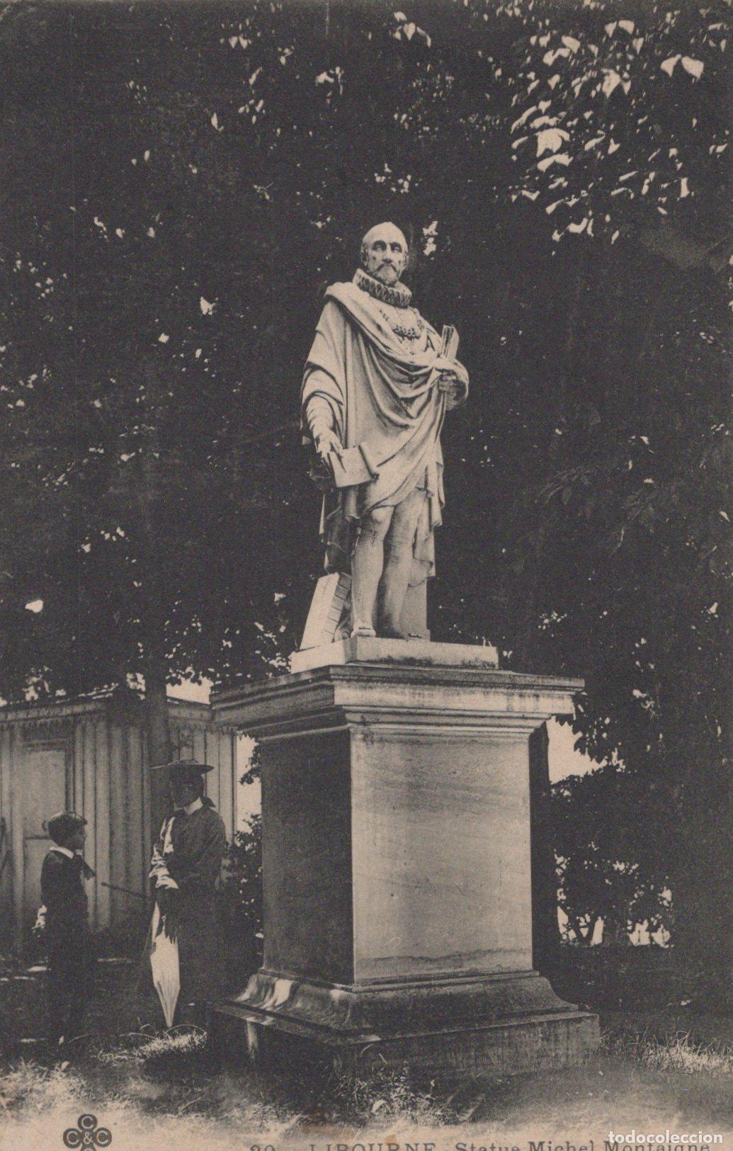 Postales: France Libourne Statue Michel Montaigne Philosophe Culture *YAC345