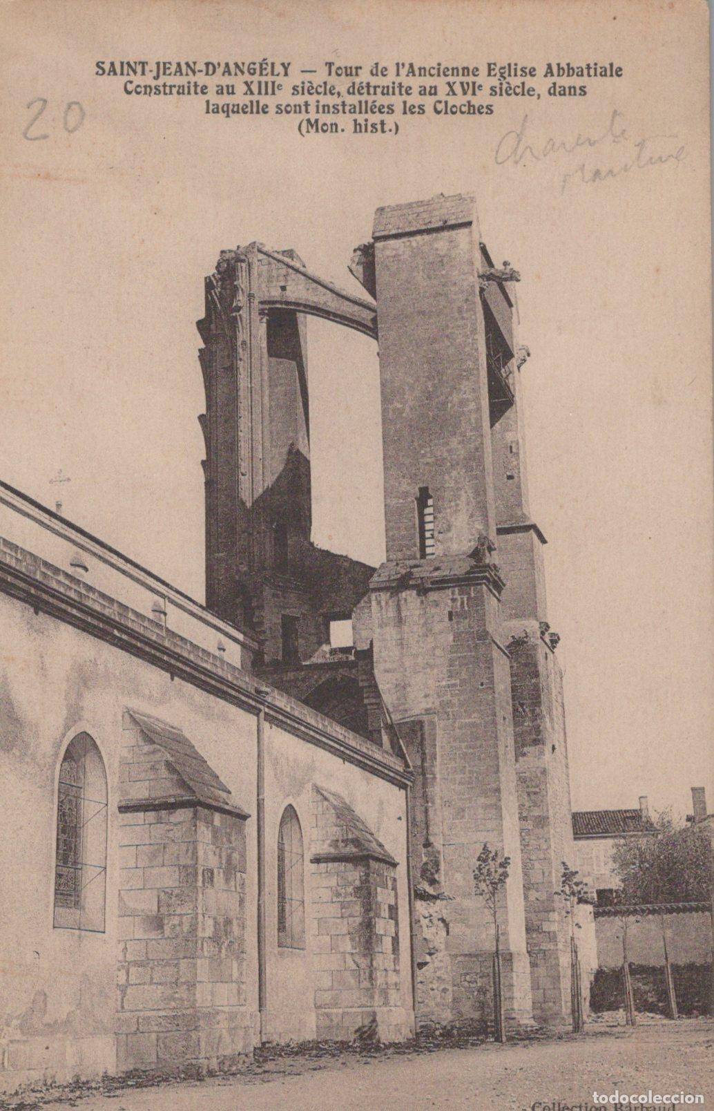 Cartes Postales: France Saint Jean D Ang&eacute;ly Tour &Eacute;glise Abbatiale Ruin&eacute;e Post&eacute;e *YAC294