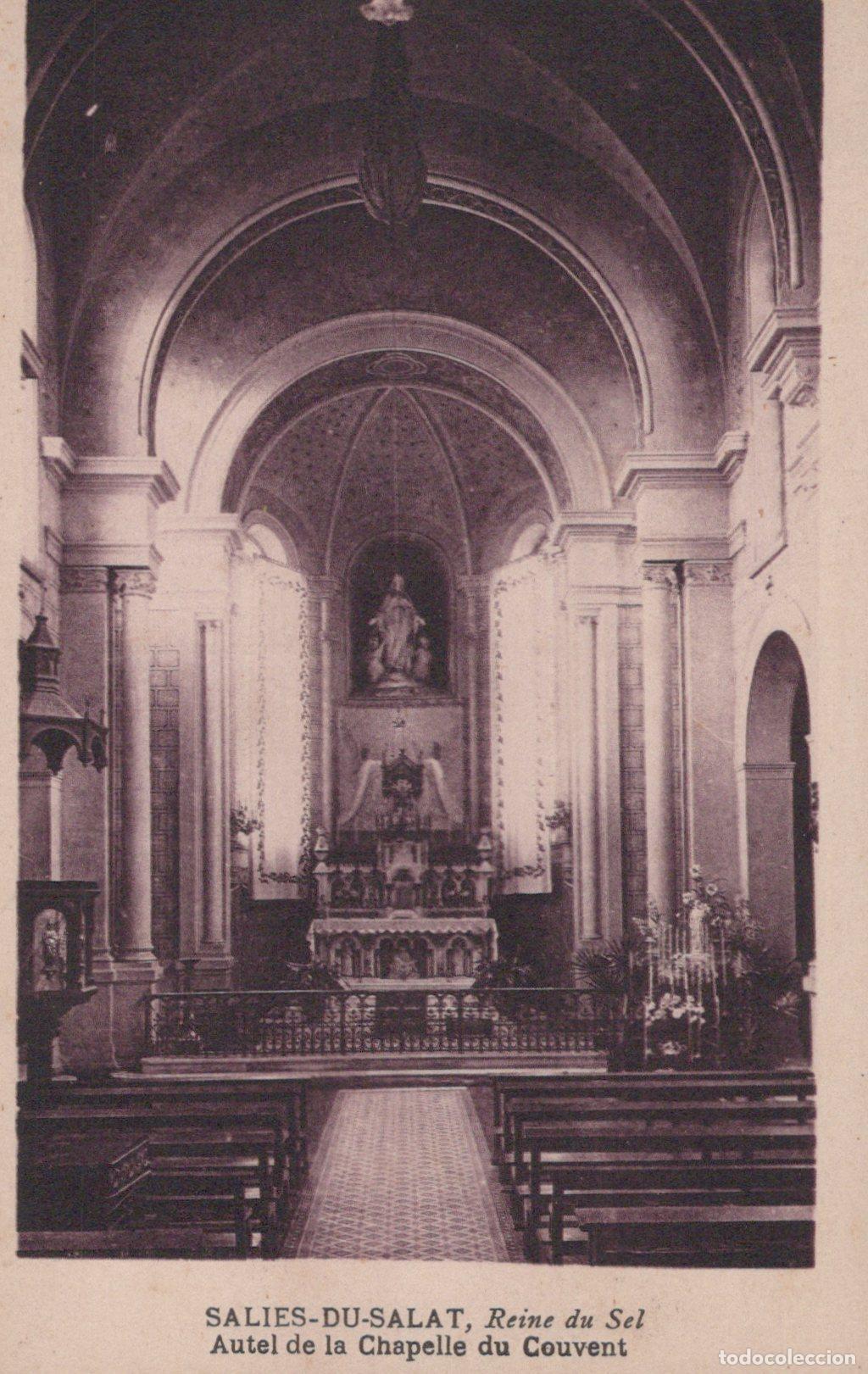 Cartoline: France Salies du Salat Chapelle du Couvent Autel Unposted *YAC344