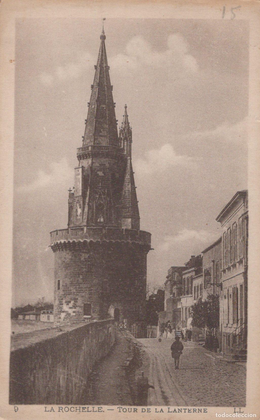 Cartes Postales: France La Rochelle Tour de la Lanterne Post&eacute;e *YAC429