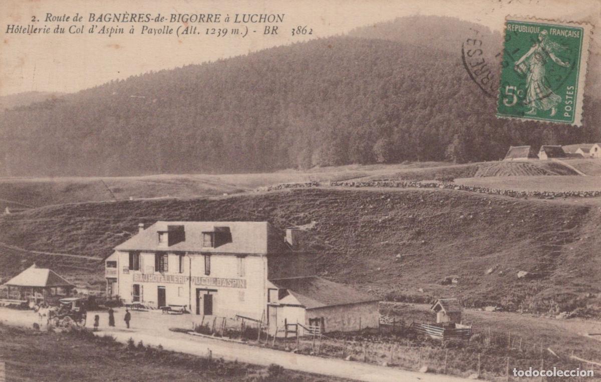 Cartes Postales: France Col D Aspin H&ocirc;tellerie Route Bagn&egrave;res Luchon *YAC572