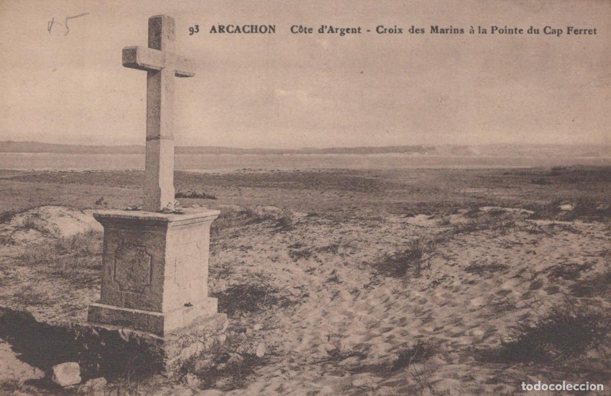 Postales: France Arcachon C&ocirc;te D Argent Croix des Marins Cap Ferret *YAC695
