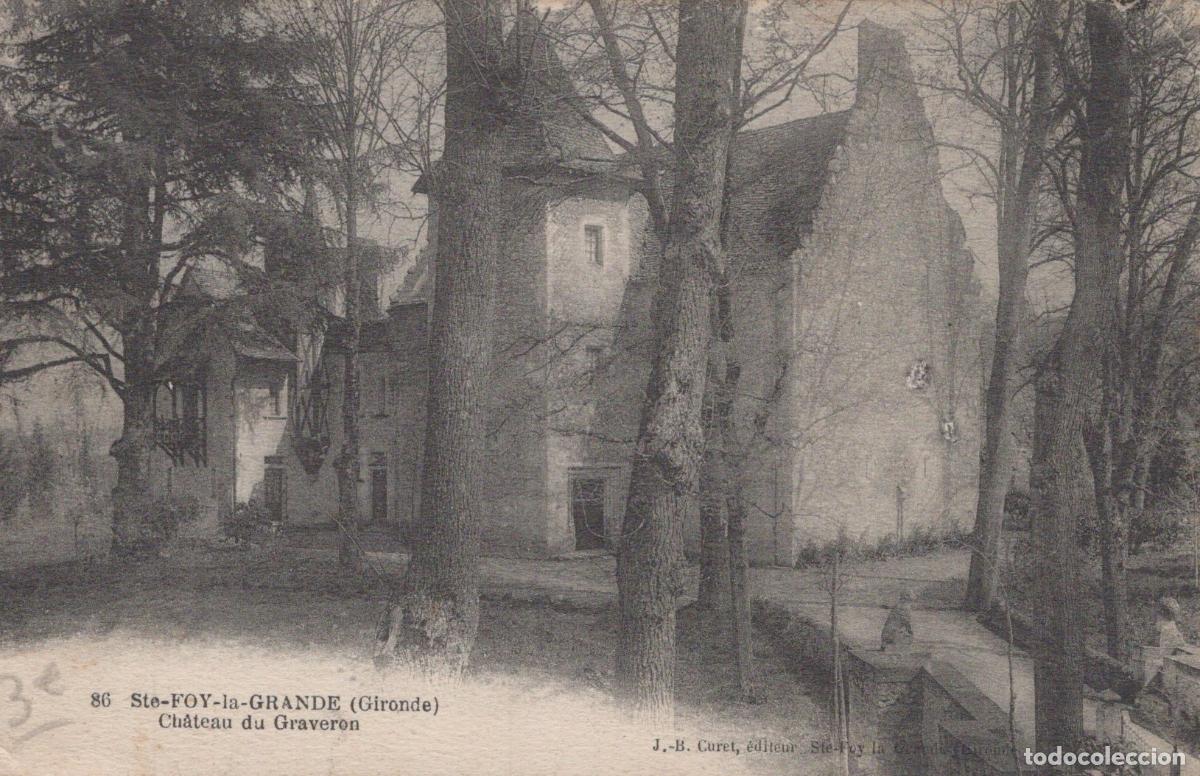 Cartes Postales: France Ste Foy la Grande Ch&acirc;teau du Graveron Architecture Historique *YAC757
