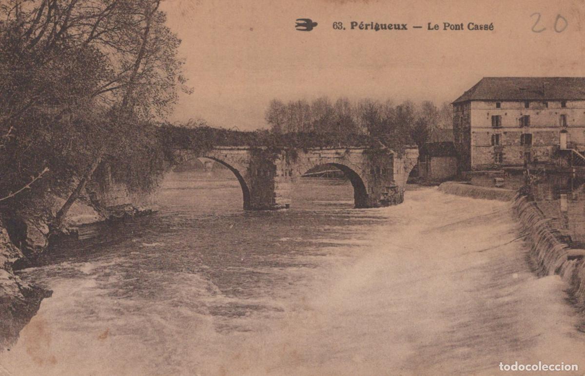 Postkarten: France P&eacute;rigueux Pont Cass&eacute; Ancien Pont sur L Isle Unposted *YAC643