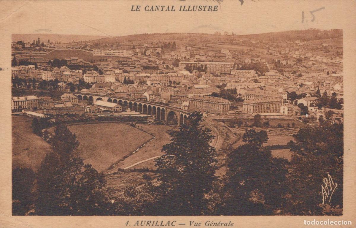 Postcards: France Aurillac Vue G&eacute;n&eacute;rale Ville Architecture Viaduc 1930s *YAC879