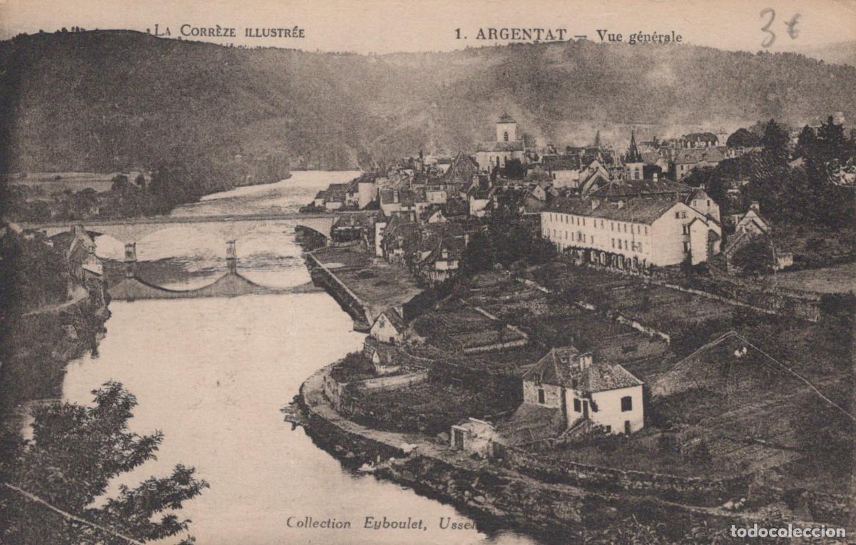 Postkarten: France Argentat Vue G&eacute;n&eacute;rale de la Ville Avec Rivi&egrave;re et Pont Unposted *YAC945
