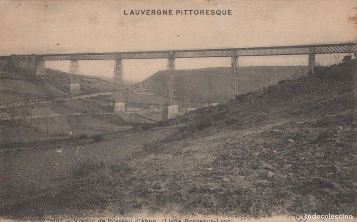 Cartes Postales: France Ahun Viaduc R&ucirc;sseau D Ligne Bordeaux Lyon Post&eacute;e *YAC910