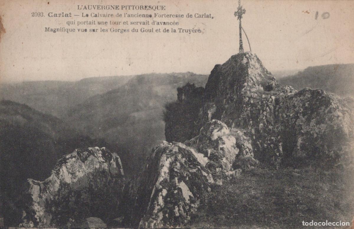 Postales: France Carlat Calvaire de L Ancienne Forteresse Vue Gorges du Goul *YAC941