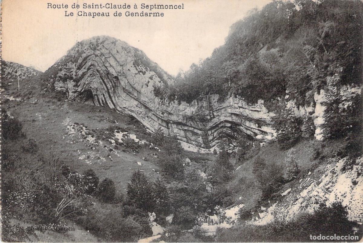Postales: Postal del Chapeau de Gendarme en la ruta de Saint-Claude a Septmoncel, Francia