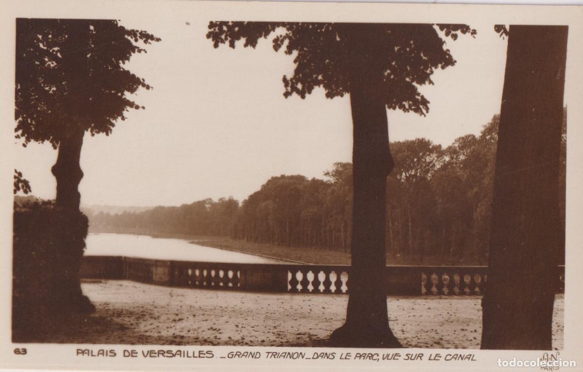 Postales: FRANCIA, PALACIO DE VERSALLES, GRAN TRIANON, DANS LE PARC, VUE SUR LE CANAL - A.NOYER 63 - S/C