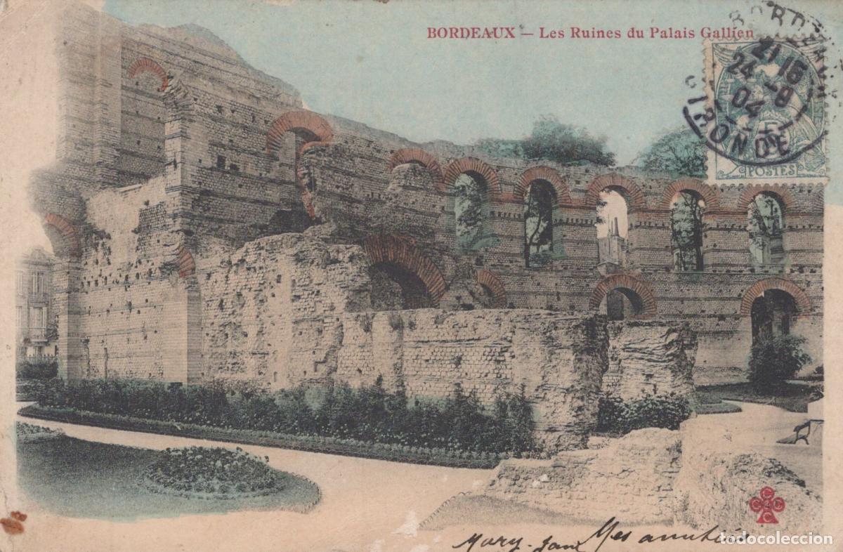 Cartoline: France Bordeaux Ruines Palais Gallien Architecture *YAD068