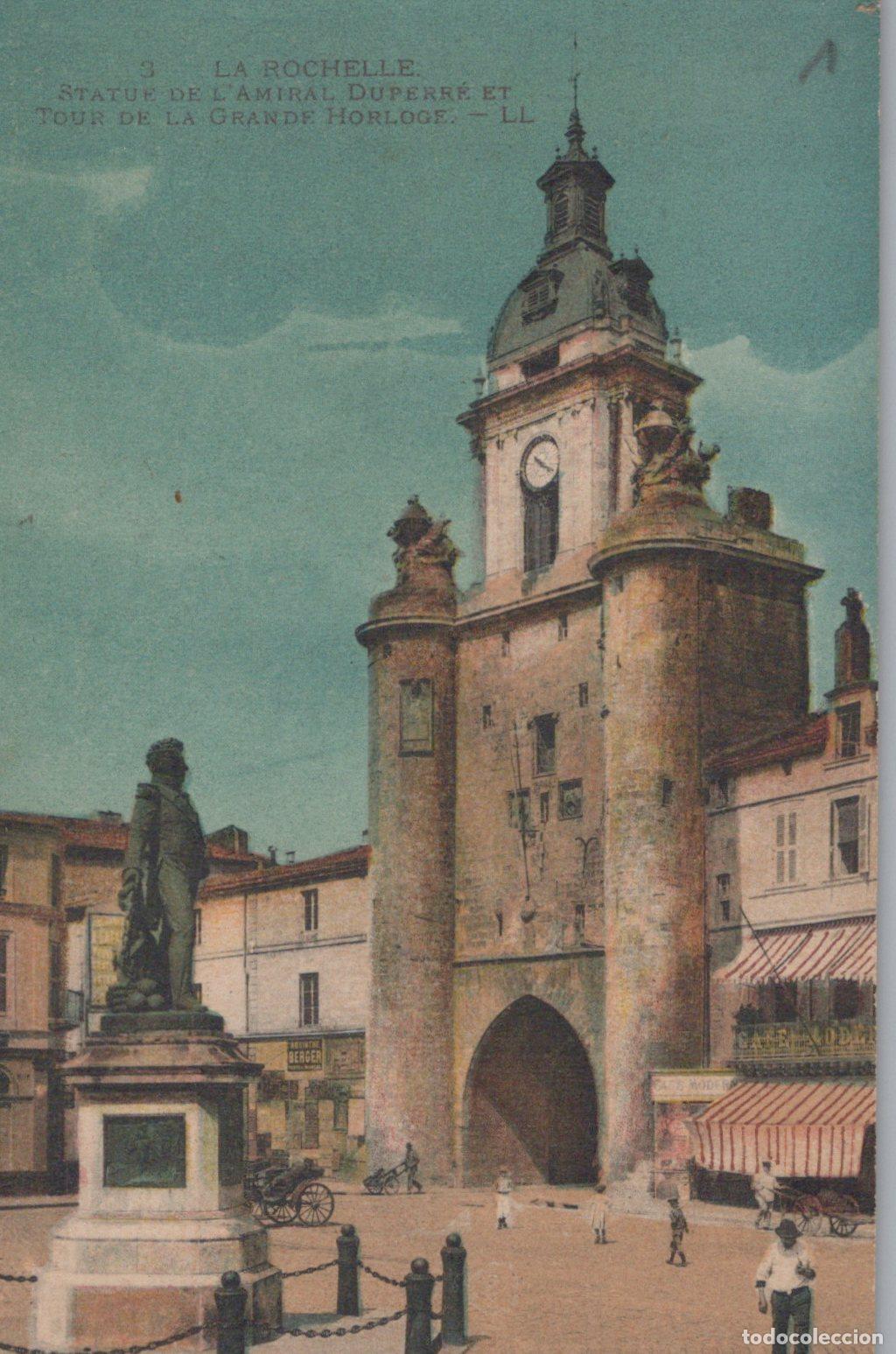 Cartes Postales: France La Rochelle Statue Amiral Duperr&eacute; Grande Horloge Tour Post&eacute;e *YAD161
