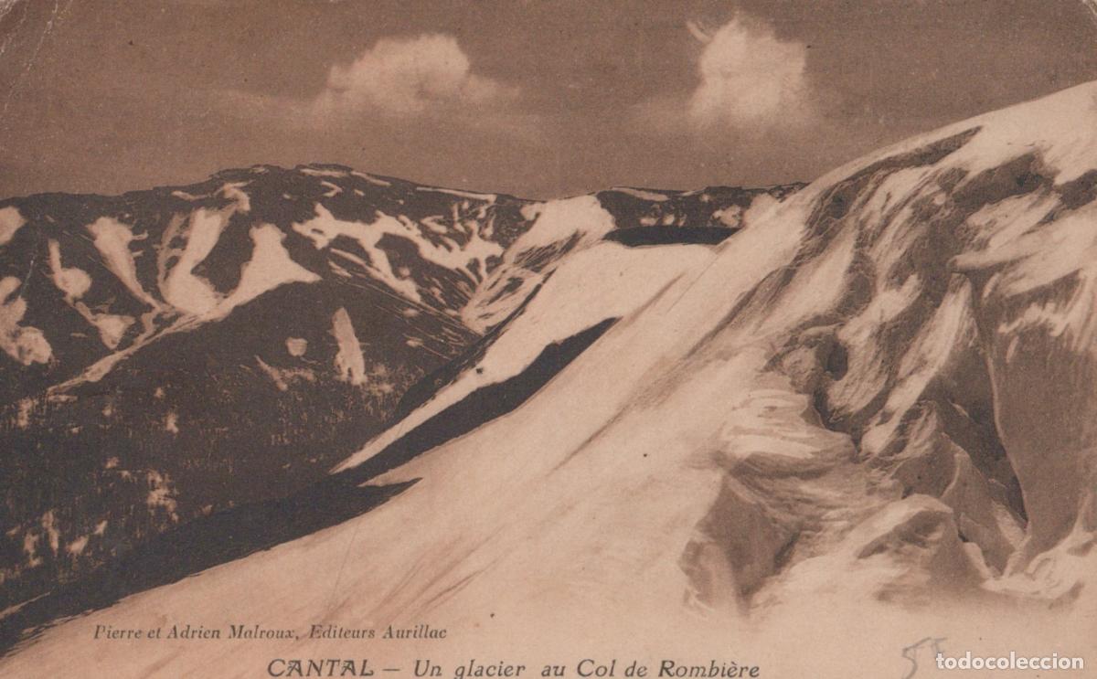 Cartoline: France Cantal Glacier Col de Romibi&egrave;re Montagnes 1921 *YAD305