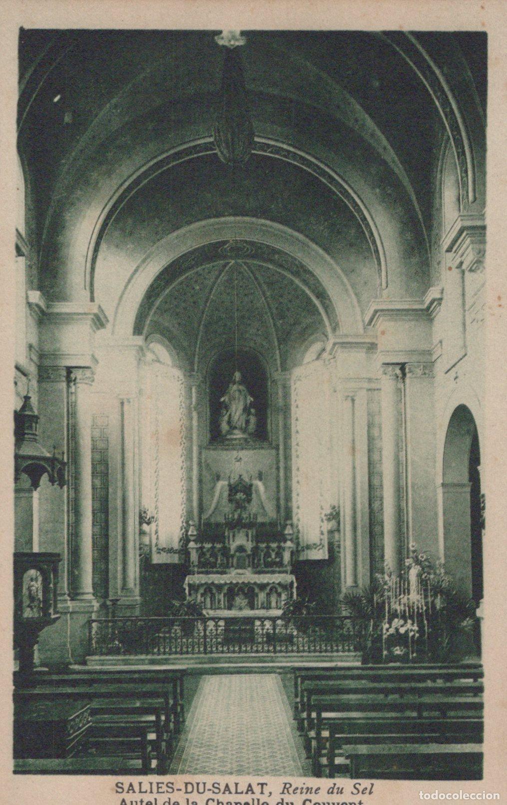 Cartoline: France Salies du Salat Autel Chapelle Couvent Unposted *YAD226
