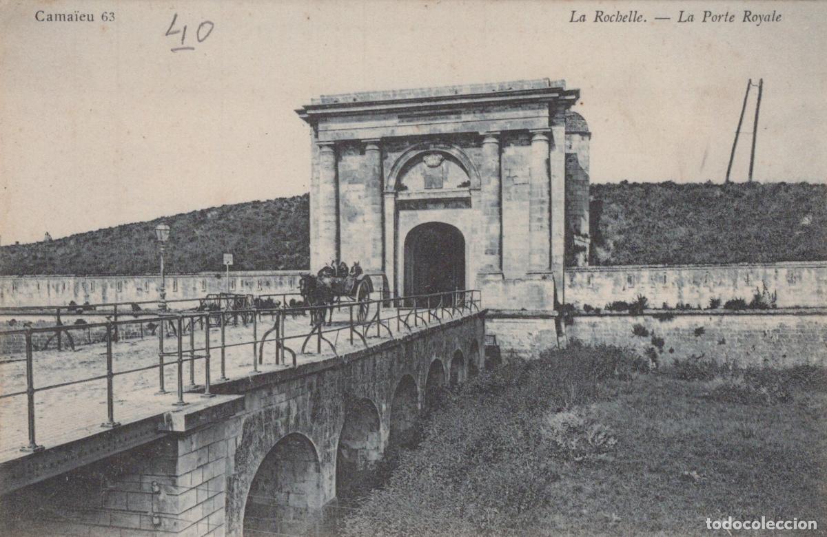 Postales: France La Rochelle La Porte Royale Pont Architecture Unposted *YAD474