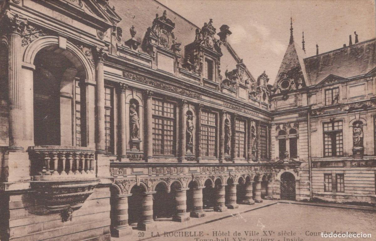 Cartoline: France La Rochelle H&ocirc;tel de Ville Xve S Cour Int&eacute;rieure *YAD511