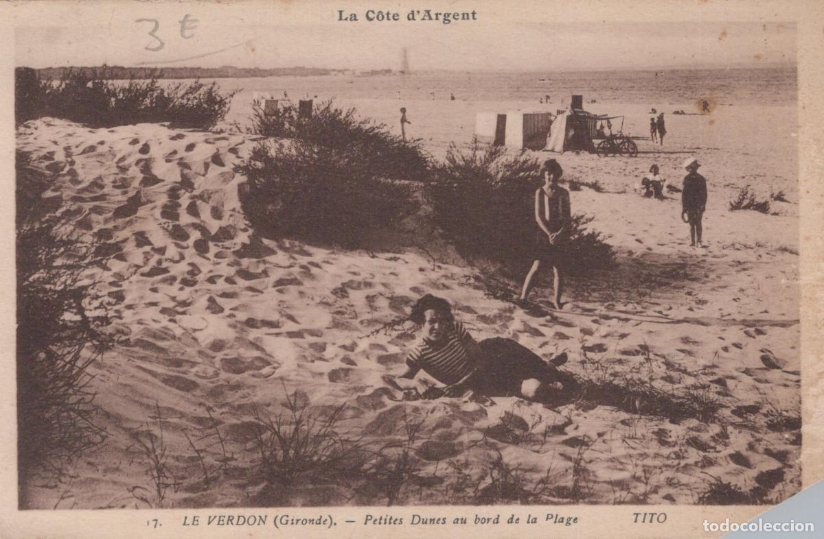 Postais: France Le Verdon sur Mer LE Verdon C&ocirc;te D Argent Plage Dunes Personnes *YAD847