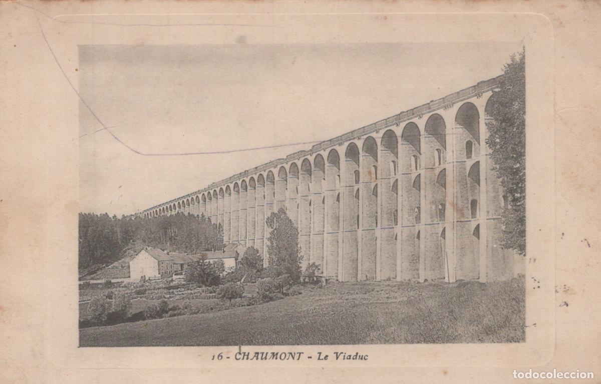 Postcards: France Chaumont Le Viaduc Architecture Ferroviaire *YAD282