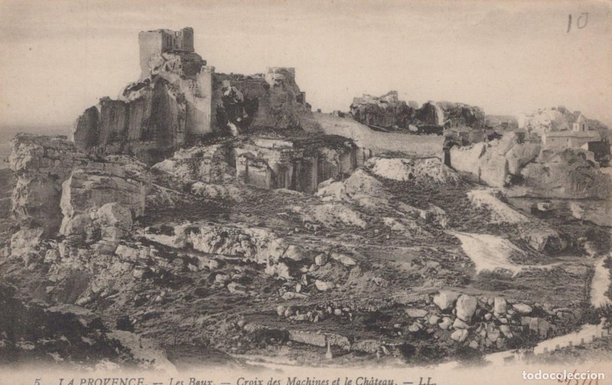Postcards: France Les Baux de Provence Ch&acirc;teau des Baux et Croix Unposted *YAD312