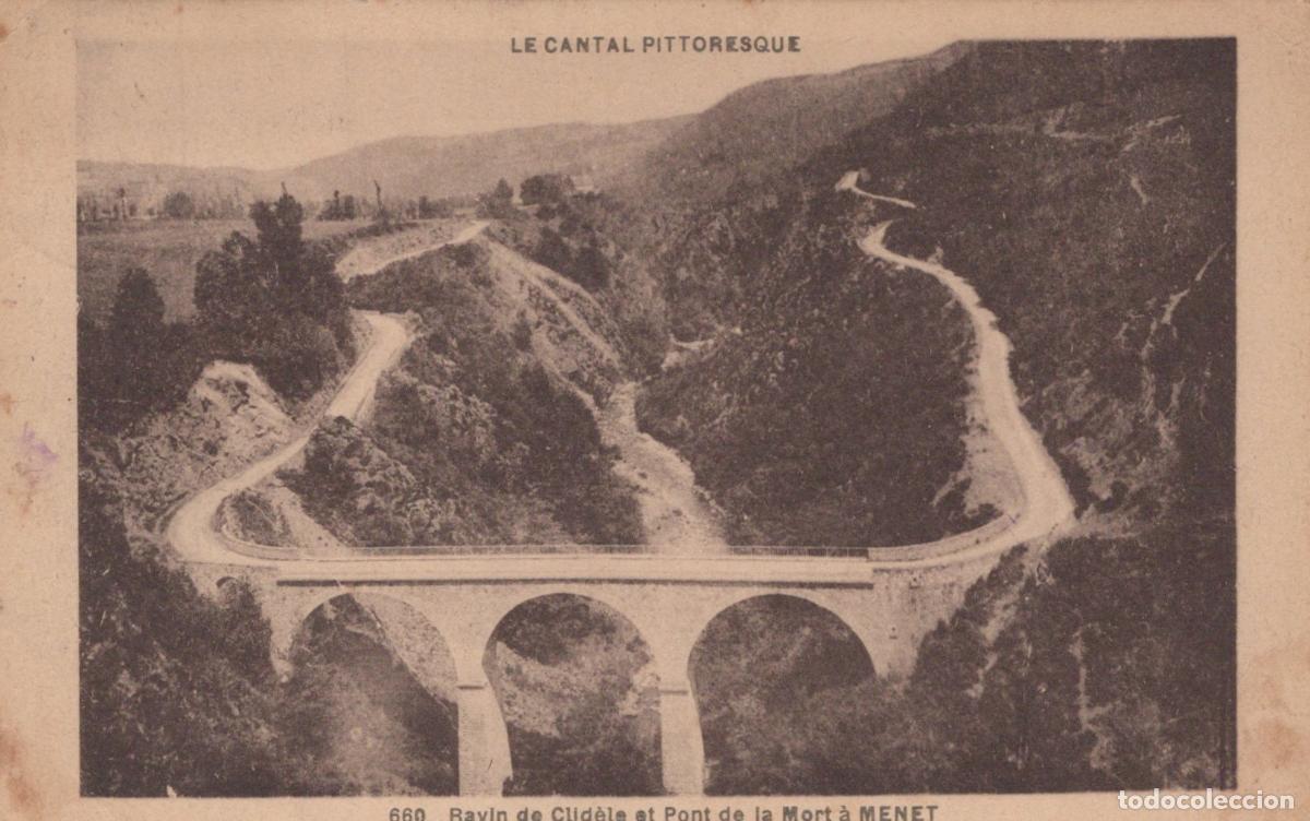 Postcards: France Menet Pont de la Mort Route Sinueuse Paysage *YAD342