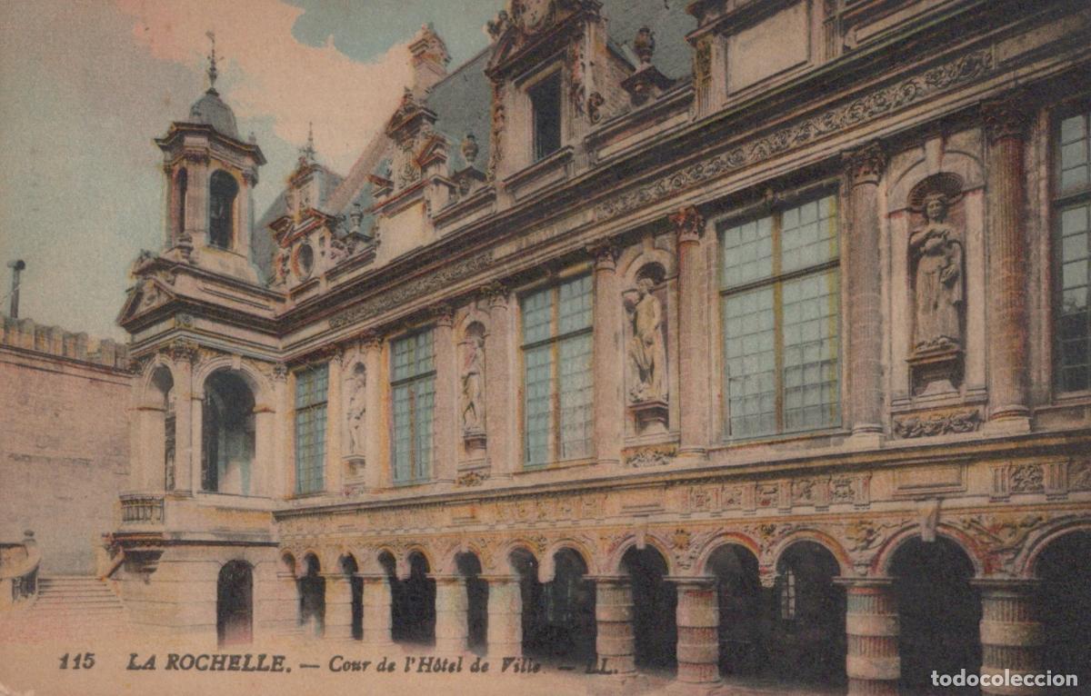 Postales: France La Rochelle Cour de L H&ocirc;tel de Ville Architecture Historique 1917 *YAD919