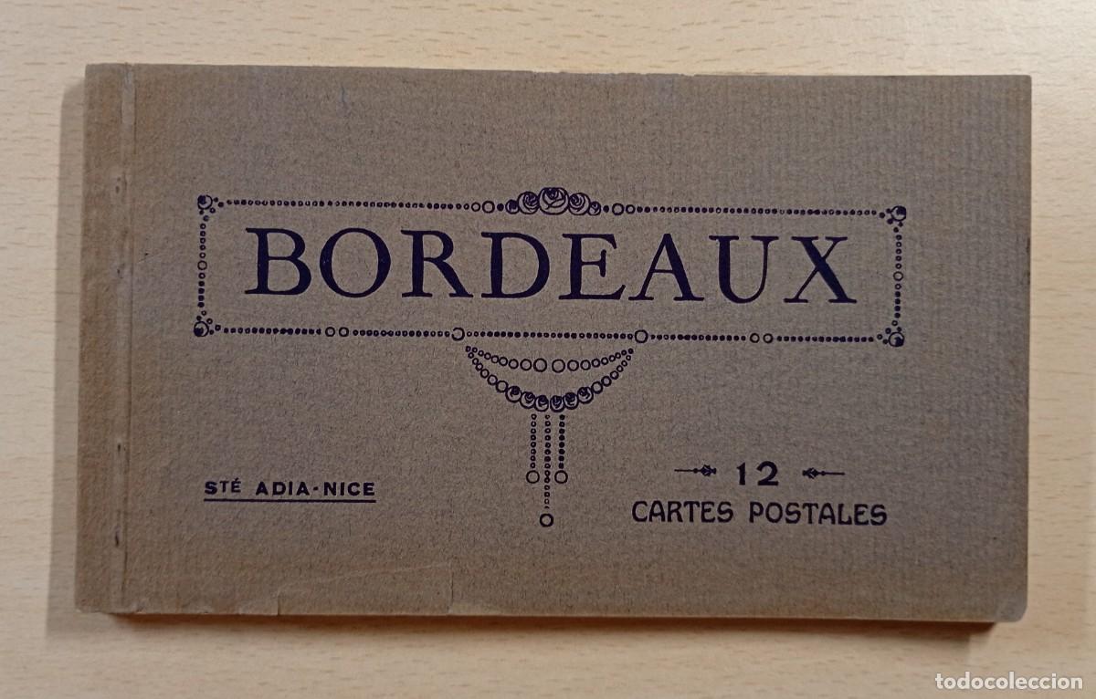 Postales: BORDEAUX. FRANCIA. BLOCK 12 POSTALES ANTIGUAS. MUY INTERESANTE