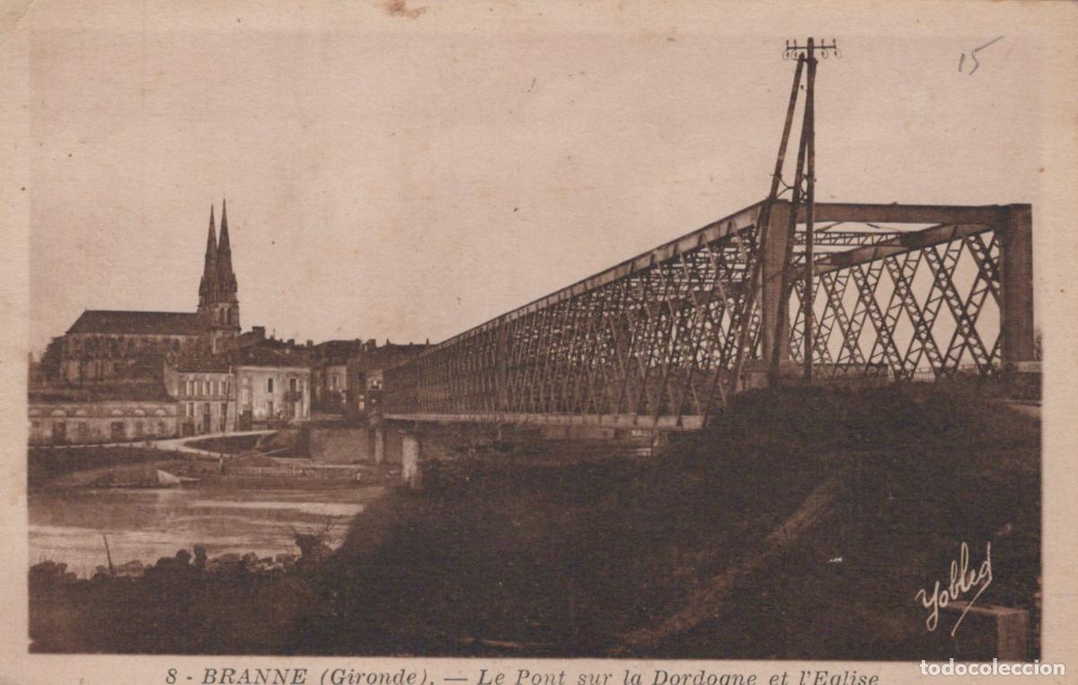 Postales: France Branne Gironde Pont sur la Dordogne et Eglise Real Photo *YAE025