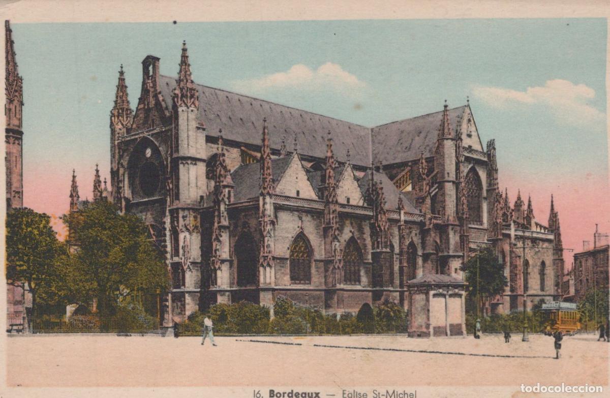 Postcards: France Bordeaux &Eacute;glise Saint Michel Architecture Unposted *YAE130