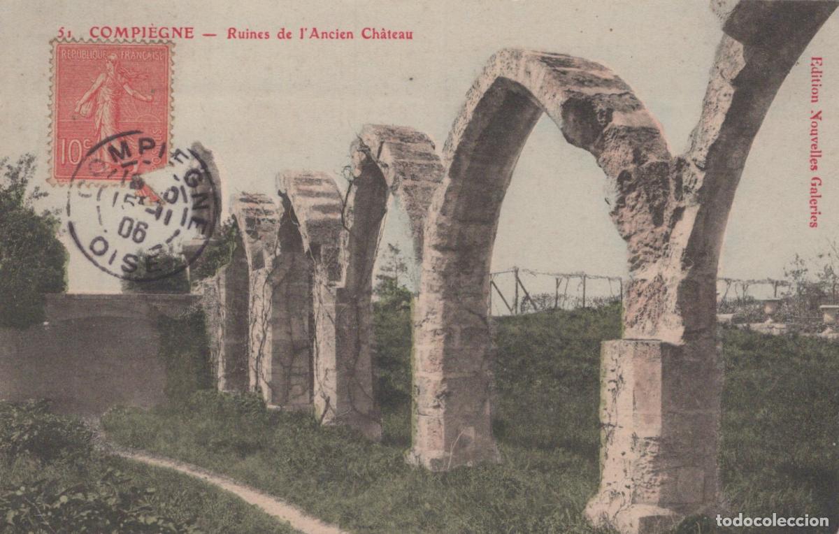 Postkarten: France Compi&egrave;gne Ruines de L Ancien Ch&acirc;teau Architecture M&eacute;di&eacute;vale *YAE349