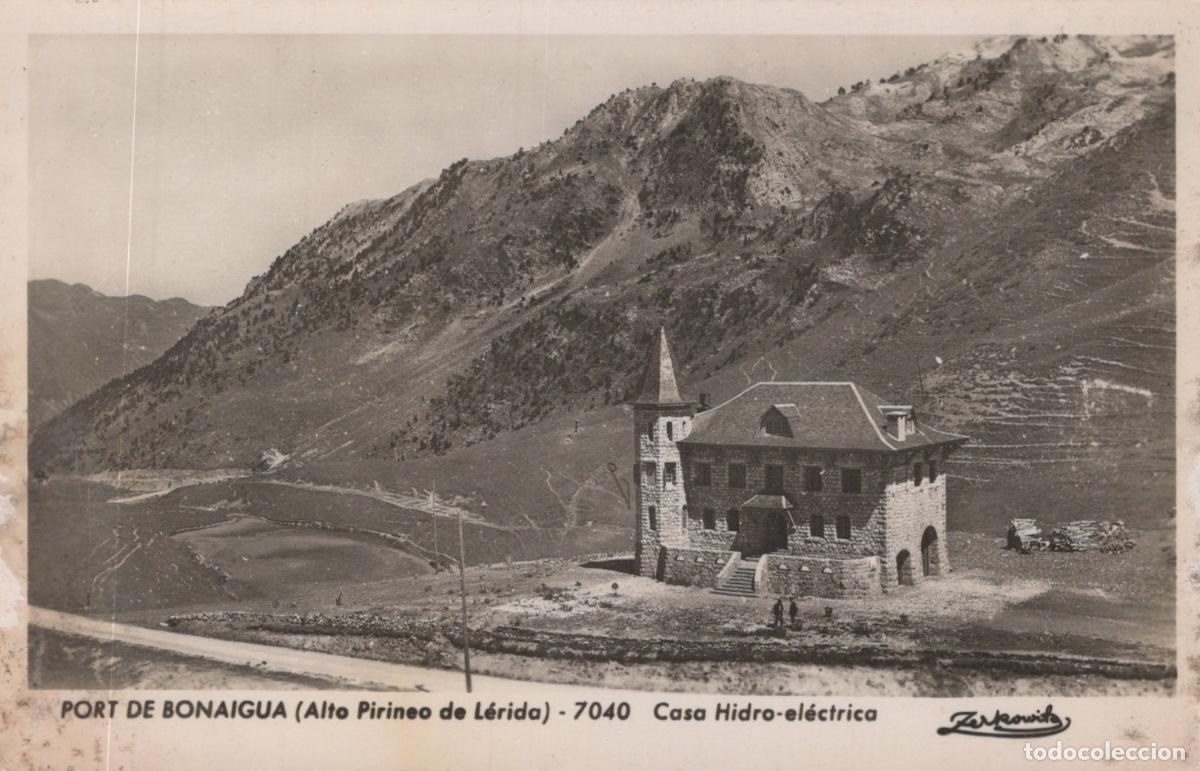 Cartoline: Espa&ntilde;a L&eacute;rida Catalu&ntilde;a Port de Bonaigua Casa Hidro El&eacute;ctrica Unposted *YAE460