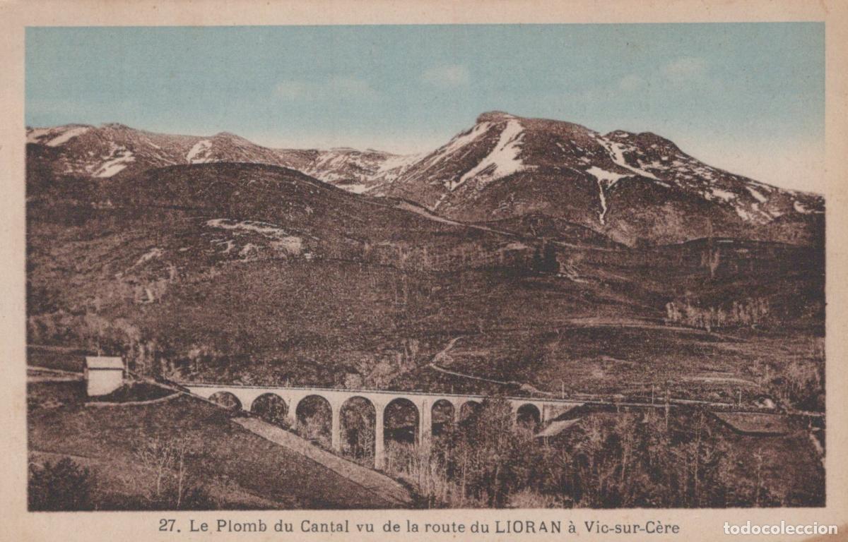 Postais: France Lioran Cantal Plomb du Cantal Viaduc VIC sur C&egrave;re Unposted *YAE312