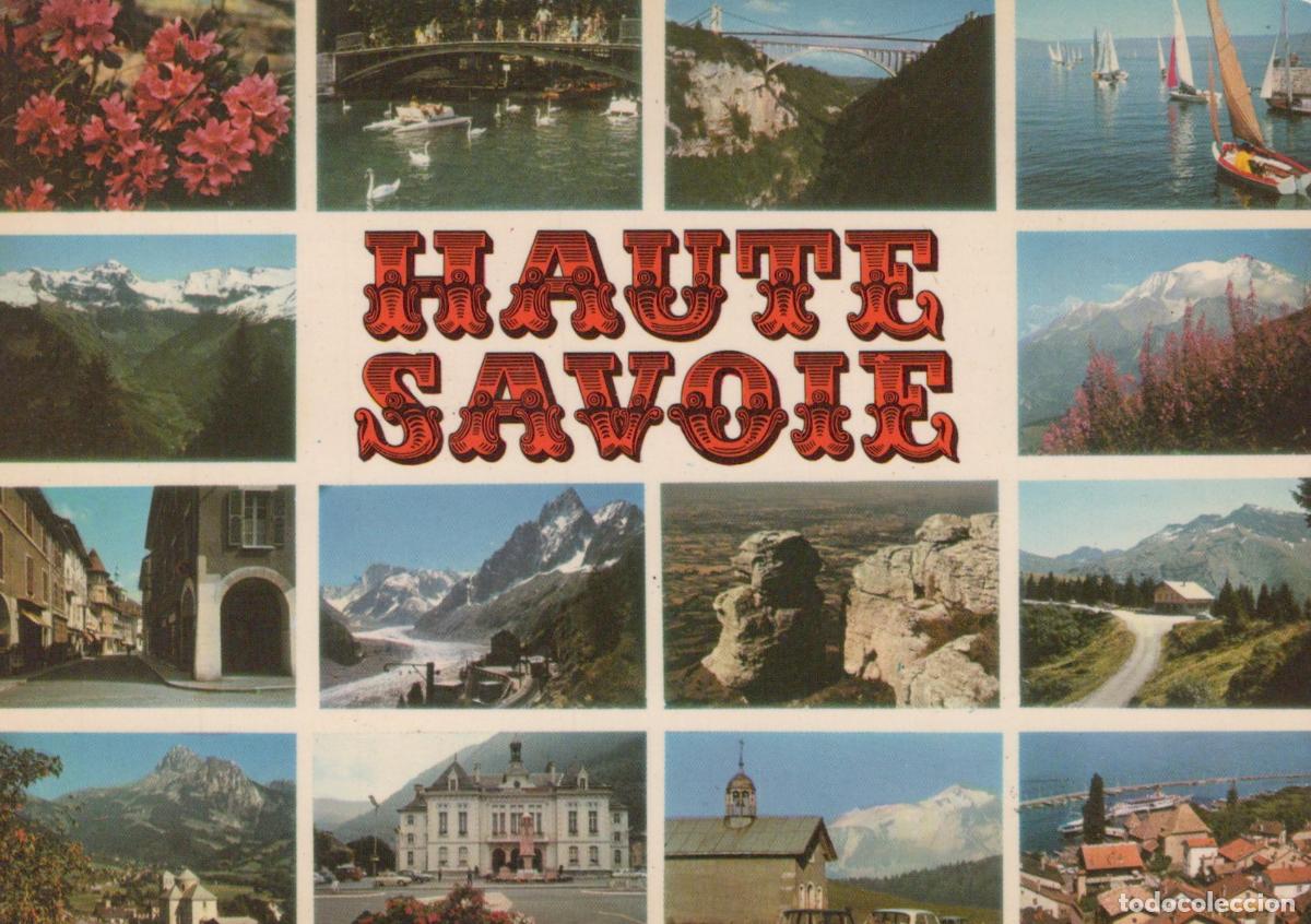 Postcards: France Haute Savoie Paysages Alpins Lacs Mont Blanc Villes *YAE702