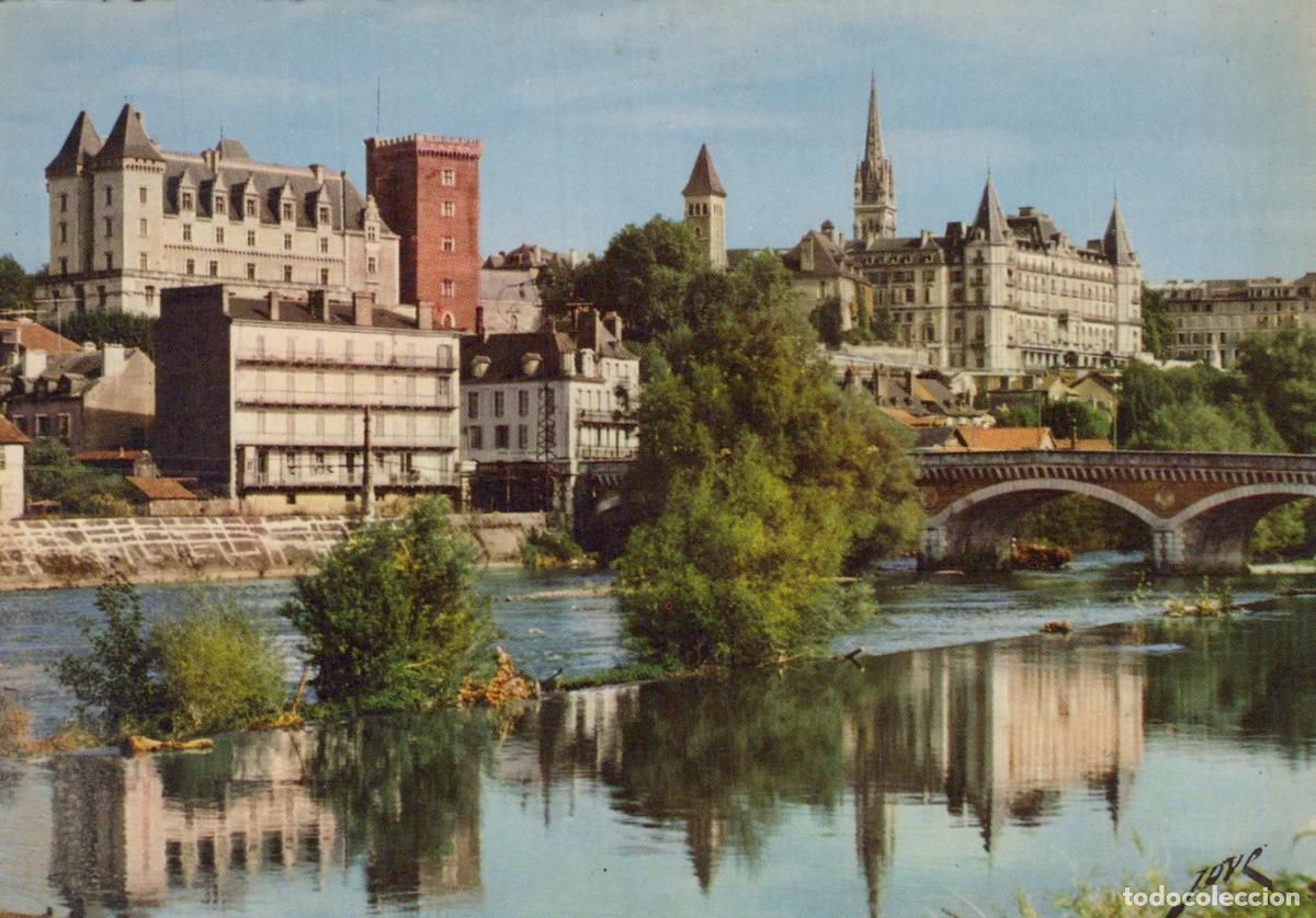 Postales: France Pau Vue du Ch&acirc;teau Henri IV Gave de *YAE844