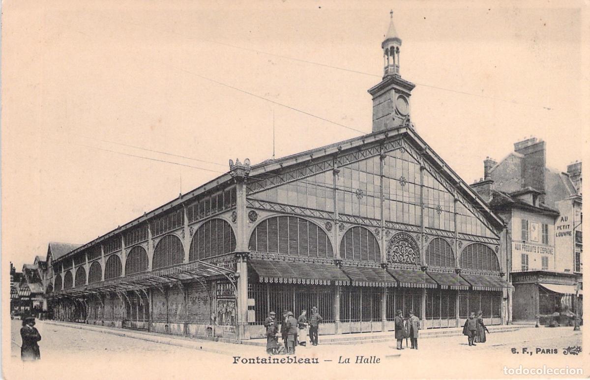 Postales: Postal de La Halle en Fontainebleau, Francia
