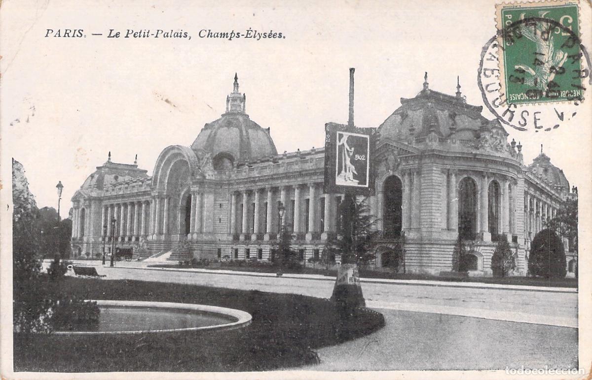 Postales: Postal de Paris: Petit Palais en los Campos Eliseos